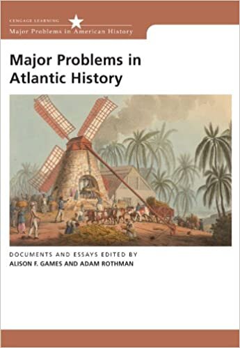 Major Problems in Atlantic History: Documents and Essays (Major Problems in American Hsitory)