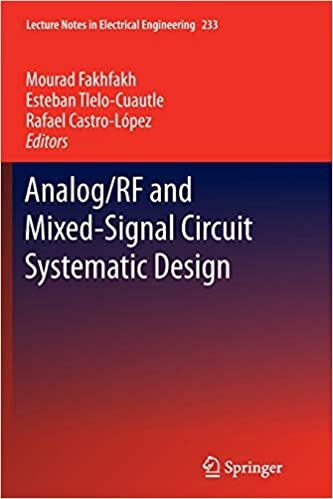 Analog/RF and Mixed-Signal Circuit Systematic Design (Lecture Notes in Electrical Engineering)