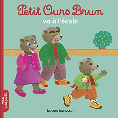 Petit Ours Brun: Petit Ours Brun va a l'ecole (Mon petit poche Petit Ours Brun)
