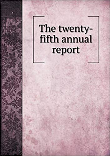 The Twenty-Fifth Annual Report