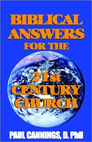 Biblical Answers For The 21st Century Church