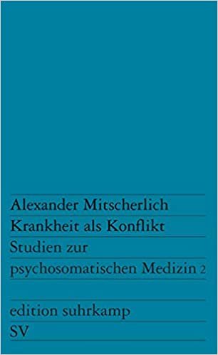Krankheit als Konflikt: Studien zur psychosomatischen Medizin 2 (edition suhrkamp): 237