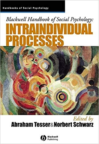 Bwell Handbook of Social Psychology: Intraindividual Processes (Blackwell Handbooks of Social Psychology) indir