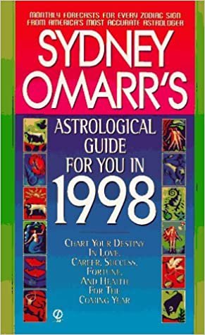 Sydney Omarr's Astrological Guide for You in 1998: Monthly Forecasts for Every Zodiac Sign (Omarr Astrology)