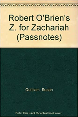 Robert O'Brien's "Z. for Zachariah" (Passnotes S.) indir
