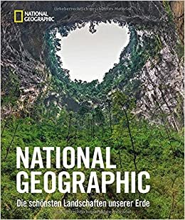 NATIONAL GEOGRAPHIC Bildband – Die schönsten Landschaften unserer Erde. Aufgenommen von den besten National Geographic-Fotografen. Einzigartige Aufnahmen bezeugen der Schönheit unserer Welt. indir