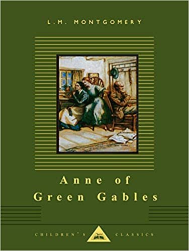 Anne of Green Gables (Everyman's library children's classics)