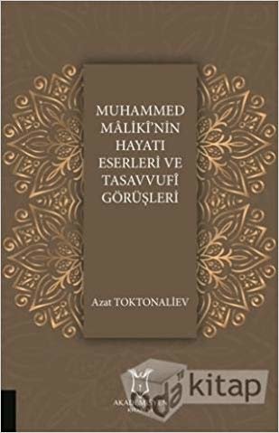 Muhammed Maliki’nin Hayatı Eserleri ve Tasavvufi Görüşleri