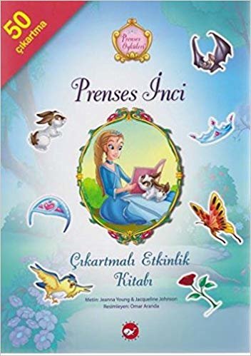 Prenses İnci Çıkartmalı Etkinlik Kitabı Prenses Öyküleri