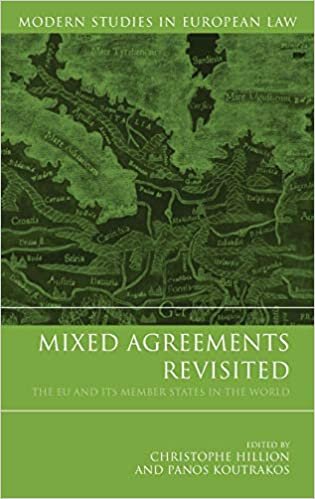 Mixed Agreements Revisited: The EU and its Member States in the World (Modern Studies in European Law)