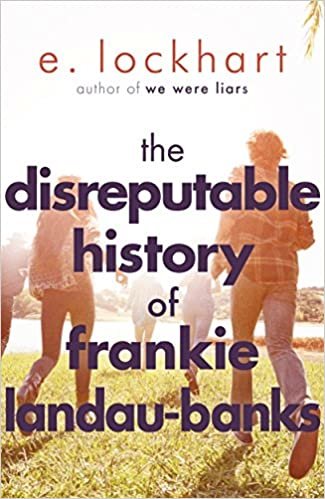 The Disreputable History of Frankie Landau-Banks: From the author of the unforgettable bestseller WE WERE LIARS indir