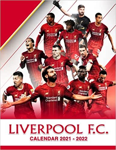 Liverpool FC Calendar 2021 - 2022: 18-Month Monthly Planner from Jul 2021 to Dec 2022 Full Colored Pages | Classroom, Home, Office Supplies