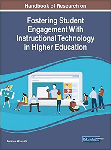 Handbook of Research on Fostering Student Engagement With Instructional Technology in Higher Education (Advances in Educational Technologies and Instructional Design (AETID))