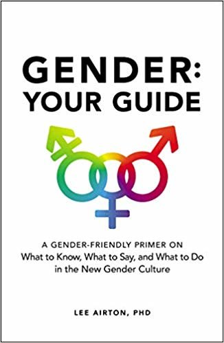 Gender: Your Guide: A Gender-Friendly Primer on What to Know, What to Say, and What to Do in the New Gender Culture indir