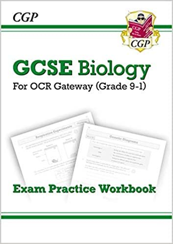 Grade 9-1 GCSE Biology: OCR Gateway Exam Practice Workbook (CGP GCSE Biology 9-1 Revision)