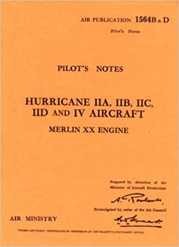 Hawker Hurricane IIA, IIB, IIC, IID and IV (Air Ministry Pilot's Notes)