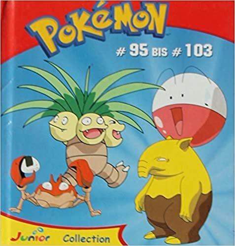 Pokemon, Collection, Nr.95 bis Nr.103
