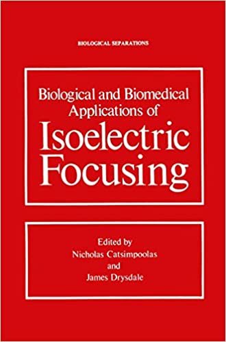 Biological and Biomedical Applications of Isoelectric Focusing (Biological Separations)