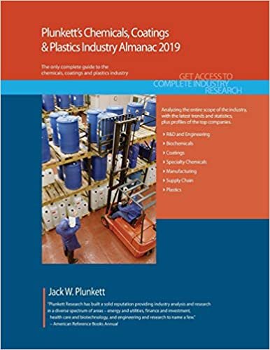 Plunkett's Chemicals, Coatings & Plastics Industry Almanac 2019: Chemicals, Coatings & Plastics Industry (Plunkett's Industry Almanacs)