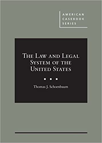 The Law and Legal System of the United States (American Casebook Series)