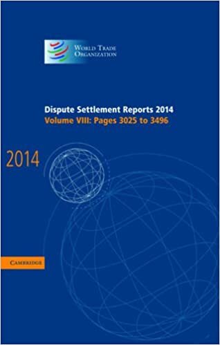 Dispute Settlement Reports 2014: Volume 8, Pages 3025–3496 (World Trade Organization Dispute Settlement Reports) indir