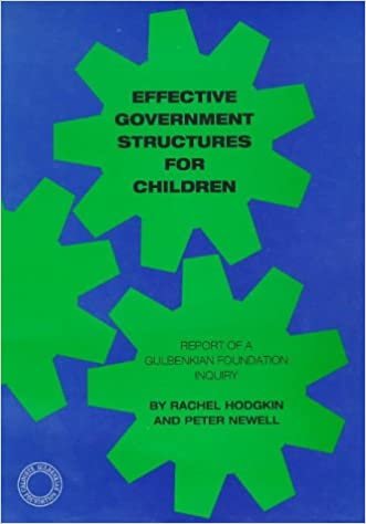 Effective Government Structures for Children: Report of a Gulbenkian Foundation Enquiry