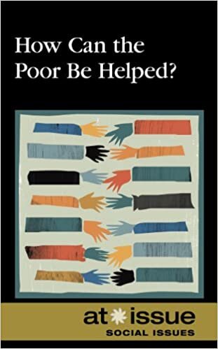 How Can the Poor Be Helped? (At Issue (Paperback)) indir