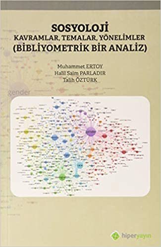 Sosyoloji Kavramlar, Temalar, Yönelimler: Bibliyometrik Bir Analiz indir