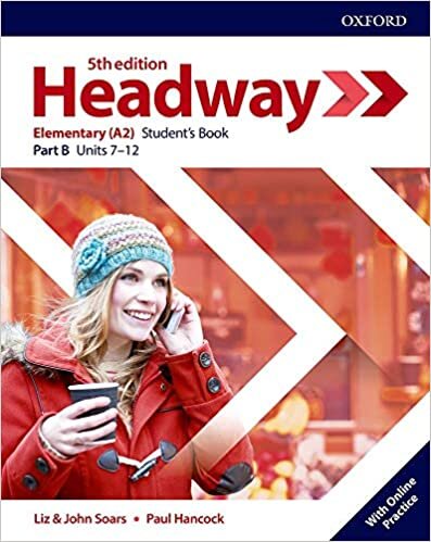 Headway: Elementary: Student's Book B with Online Practice (Headway Fifth Edition)