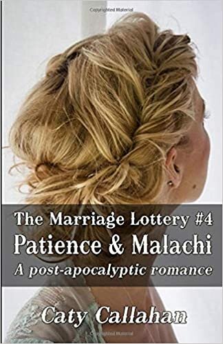THE MARRIAGE LOTTERY, BOOK 4: PATIENCE AND MALACHI indir