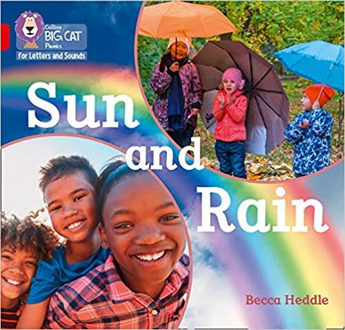 Sun and Rain: Band 02b/Red B (Collins Big Cat Phonics for Letters and Sounds)