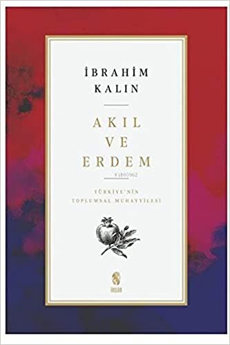 Akıl ve Erdem - Türkiye 'nin Toplumsal Muhayyilesi indir