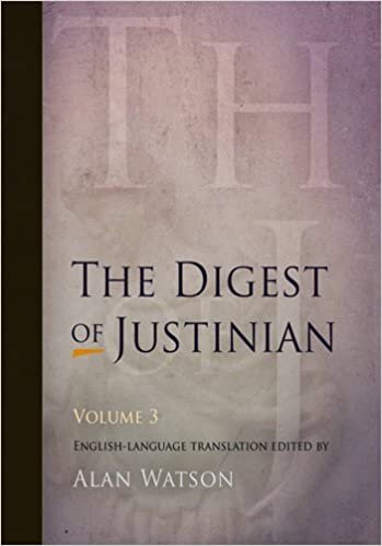 The Digest of Justinian, Volume 3: v. 3