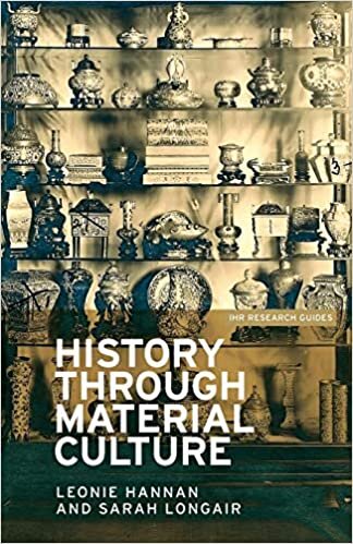 History through material culture (IHR Research Guides)