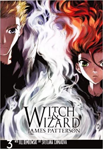 Witch & Wizard, Volume 3 (Witch & Wizard: The Manga)