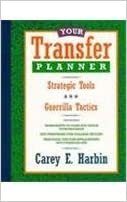 Your Transfer Planner: Strategic Tools and Guerilla Tactics (The Wadsworth College Success)