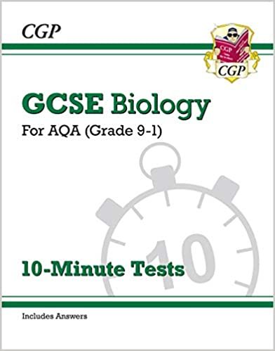 Grade 9-1 GCSE Biology: AQA 10-Minute Tests (with answers) (CGP GCSE Biology 9-1 Revision)