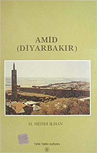Amid (Diyarbakır): 1518 Tarihli Defter-i Mufassal indir