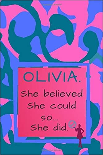 Olivia. She Believed She Could So She Did: Army Camo Composition Notebook (Blu/Pink/Violet Colors).Unique Motivational Personalised Writing ... Quote on the Cover.(110 Lined Pages, 6x9)