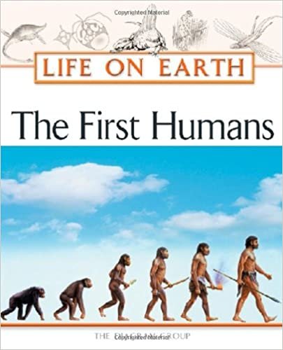 The First Humans (Life on Earth Series)