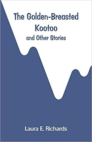 The Golden-Breasted Kootoo: And Other Stories