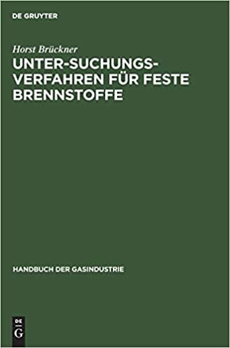 Untersuchungsverfahren fur feste Brennstoffe (Handbuch Der Gasindustrie) indir