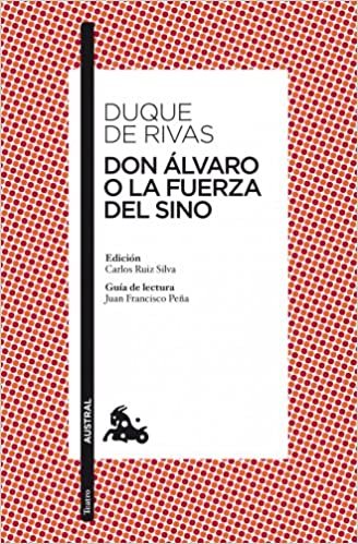 DON ALVARO O LA FUERZA DEL SINO 162*11*A: Edición de Carlos Ruiz Silva. Guía de lectura de Juan Francisco Peña (Clásica, Band 5) indir