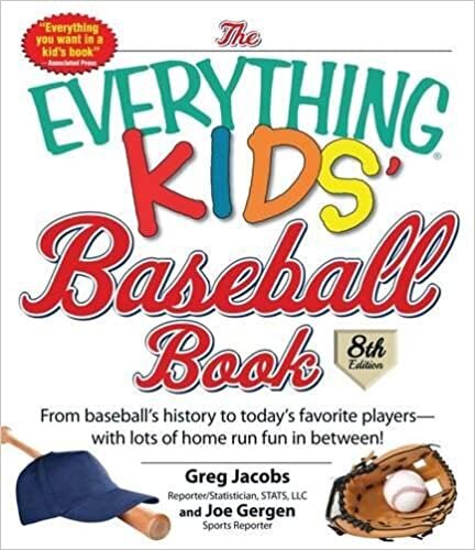 The Everything Kids' Baseball Book: From Baseball's History to Today's Favorite Players--With Lots of Home Run Fun in Between! indir