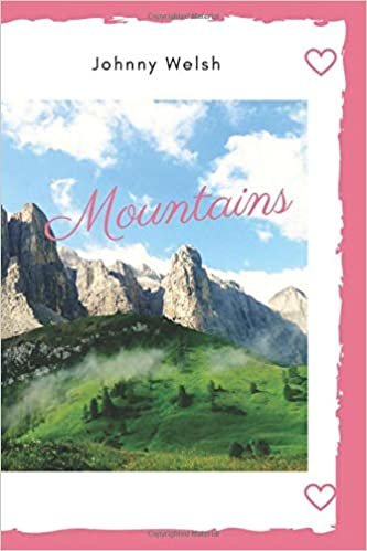 Mountains: Perfect for Everyone… Notebook for Mountains Lovers, Notebook with Mountains for Everyone, Notebook for Drawing and Writing (110 Pages, Blank, 6 x 9), Journal Gifts for Girls