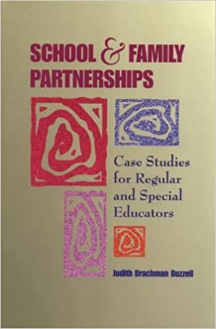 School & Family Partnerships: Case Studies for Regular and Special Educators (Teaching Methods)