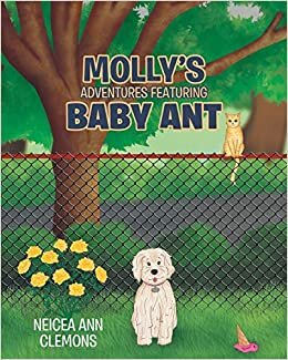 Molly's Adventures Featuring Baby Ant