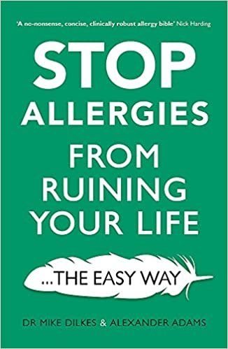 Stop Allergies from Ruining your Life: . . . The Easy Way indir