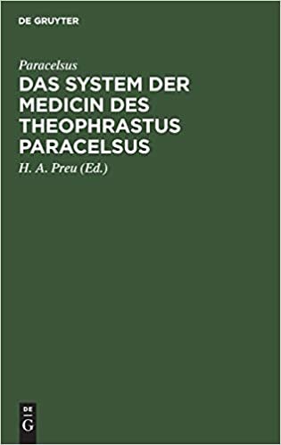 Das System der Medicin des Theophrastus Paracelsus