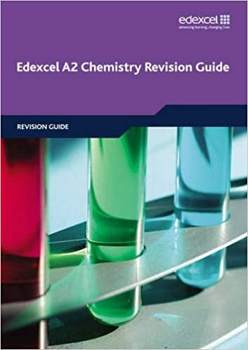 Edexcel A2 Chemistry Revision Guide (Edexcel GCE Chemistry)